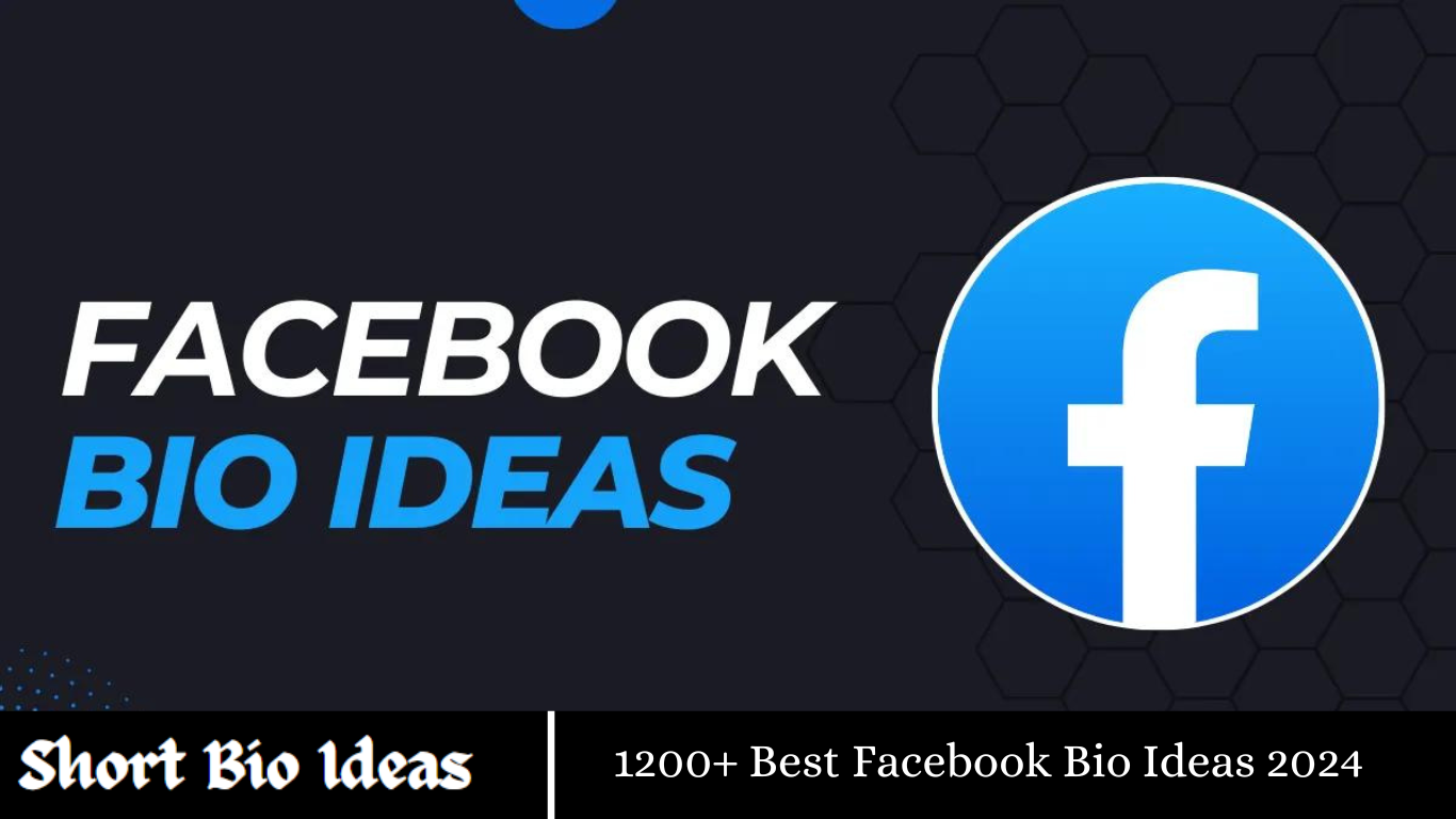 1200+ Best Facebook bio ideas 2024