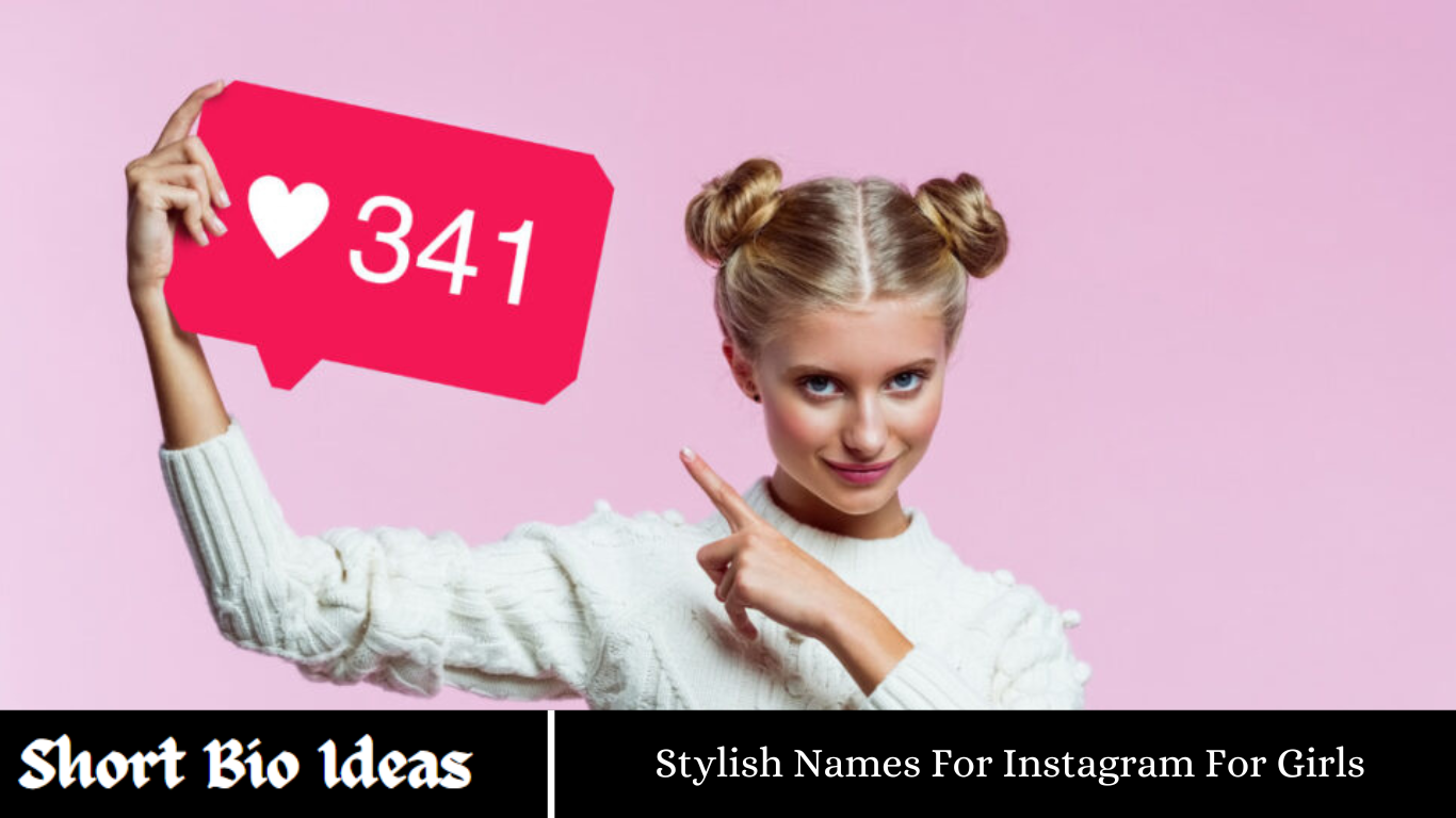 Stylish Names For Instagram For Girls